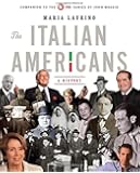The Italian Americans: A History