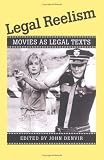Legal Reelism: MOVIES AS LEGAL TEXTS