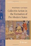 Collective Action in the Formation of Pre-modern States (Fundamental Issues in Archaeology)
