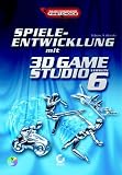 Spieleentwicklung mit 3D GameStudio 6.