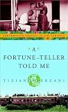 A Fortune-Teller Told Me: Earthbound Travels in the Far East