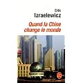 Quand la Chine change le monde