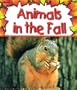 Animals in the Fall (Preparing for Winter)