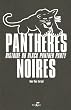 Panth�res noires : Histoire du Black Panther Party