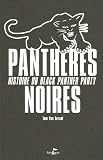 Panthères noires : Histoire du Black Panther Party
