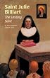 Saint Julie Billiart: The Smiling Saint (Encounter the Saints)