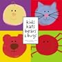 Kids, Kats, Bears & Bugs