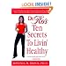Dr. Ro's Ten Secrets to Livin' Healthy: America's Most Renowned African American Nutritionist Shows You How to Look Great, Feel Better, and Live Longer by Eating Right