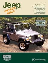 Jeep Owner's Bible: A Hands-On Guide to Getting the Most from Your Jeep (Owners Bible)