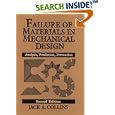 Failure of Materials in Mechanical Design: Analysis, Prediction, Prevention, 2nd Edition by  Jack A. Collins