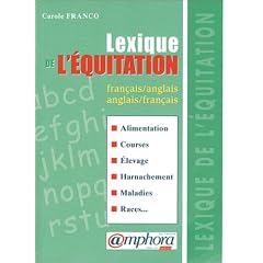 Lexique de l'�quitation : Fran�ais-anglais, anglais-ran�ais