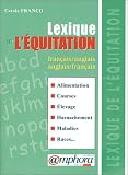 Lexique de l'�quitation : Fran�ais-anglais, anglais-ran�ais