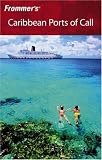 Frommer's Caribbean Ports of Call (Frommer's Complete)