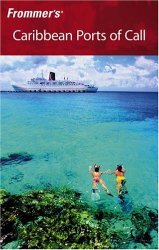 Frommer's Caribbean Ports of Call