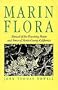 Marin Flora: Manual of the Flowering Plants and Ferns of Marin County, California, Second edition with Supplement