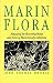 Book Marin Flora: Manual of the Flowering Plants and Ferns of Marin County, California, Second edition with Supplement