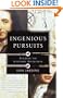 Ingenious Pursuits: Building the Scientific Revolution