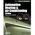 Today's Technician: Automotive Heating & Air Conditioning