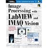 Image Processing with LabVIEW and IMAQ Vision