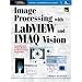 Image Processing with LabVIEW and IMAQ Vision
