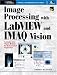 Image Processing with LabVIEW and IMAQ Vision