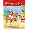 Alina lernt voltigieren: Vom Aufsprung bis zur K�r. Pferdegeschichten - Pferdewissen