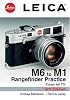 Leica M6 To M1: Rangefinder Practice: 3rd Edition
