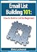Email List Building 101: How to Build a List for Beginners