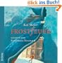Frostfeuer. 5 CDs