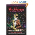 The Shaman & Ayahuasca: Journeys to Sacred Realms