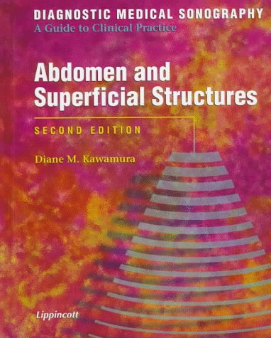 Diagnostic Medical Sonography: Abdomen and Superficial Structures (Diagnostic Medical Sonography)