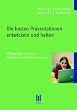 Die besten Pr�sentationen entwickeln und halten: 111 Ratschl�ge und Tipps f�r hollywoodreife Pr�sentationen