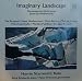 Imaginary Landscape: Contemporary Flute Music from the Netherlands (NM)