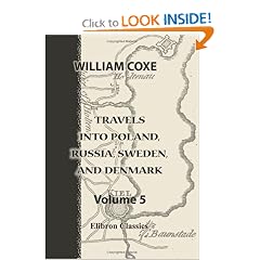 Travels into Poland, Russia, Sweden, and Denmark: Volume 5