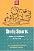 Study Smarts: How to Learn More in Less Time (Study Smart Series)