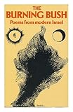 The burning bush : poems from modern Israel