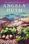 Collected Stories of Angela Huth