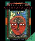 Cultural Anthropology: A Global Perspective (5th Edition)