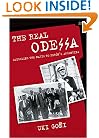 The Real Odessa: Smuggling the Nazis to Peron's Argentina
