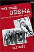 The Real Odessa: Smuggling the Nazis to Peron's Argentina