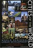 Cities of the World: World Regional Urban Development