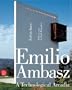 Emilio Ambasz: A Technological Arcadia