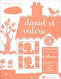 Daniel et Valérie : 2e livret d'écriture, CP