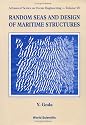Random Seas and Design of Maritime Structures (Advanced Series on Ocean Engineering, Volume 15)