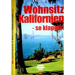 Wohnsitz Kalifornien - So klappts! Insider Ratgeber USA