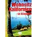 Wohnsitz Kalifornien - So klappts! Insider Ratgeber USA
