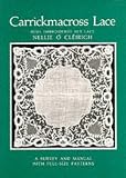 Carrickmacross Lace: Irish Embroidered Net Lace