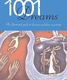 1001 Dreams: An illustrated guide to dreams and their meanings