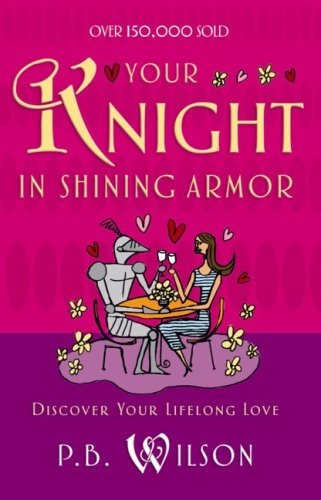 Your Knight in Shining Armor: Discovering Your Lifelong Love under Women's Issues in The Books Store