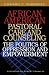 African American Pastoral Care And Counseling: The Politics of Oppression And Empowerment Book Cover